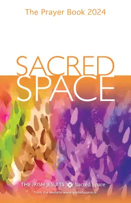 Posvätný priestor: Modlitebná kniha 2024 - Sacred Space: The Prayer Book 2024