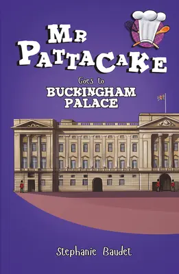 MR Pattacake ide do Buckinghamského paláca - MR Pattacake Goes to Buckingham Palace