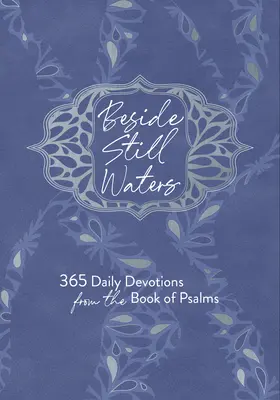 Vedľa tichých vôd: 365 denných pobožností z Knihy žalmov - Beside Still Waters: 365 Daily Devotions from the Book of Psalms