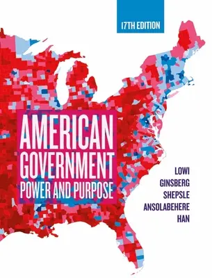 Americká vláda - moc a účel (Lowi Theodore J. (Late of Cornell University)) - American Government - Power and Purpose (Lowi Theodore J. (Late of Cornell University))