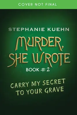 Odnes si moje tajomstvo do hrobu (Vražda, ktorú napísala #2) - Carry My Secret to Your Grave (Murder, She Wrote #2)