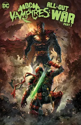 DC vs. upíri: 2. časť Vojna o všetko - DC vs. Vampires: All-Out War Part 2