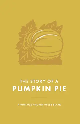 Príbeh o tekvicovom koláči - The Story of a Pumpkin Pie