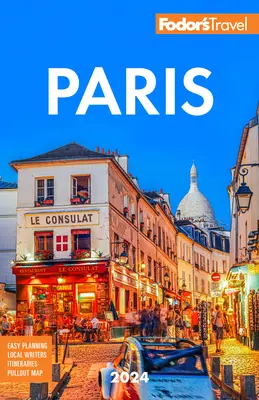 Fodor's Paríž 2024 - Fodor's Paris 2024