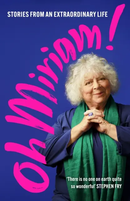 Oh Miriam! - Príbehy z neobyčajného života - Oh Miriam! - Stories from an Extraordinary Life