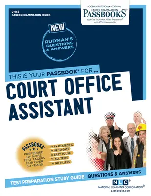 Asistent súdnej kancelárie (C-965): Študijná príručka k preukazom zväzok 965 - Court Office Assistant (C-965): Passbooks Study Guide Volume 965