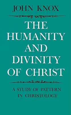 Ľudskosť a božskosť Krista: Štúdia o vzore v kristológii - The Humanity and Divinity of Christ: A Study of Pattern in Christology