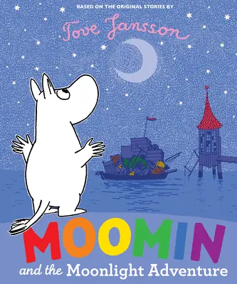 Muminček a mesačné dobrodružstvo - Moomin and the Moonlight Adventure