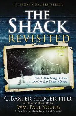 Tu sa toho deje viac, než ste sa kedy odvážili snívať - The Shack Revisited: There Is More Going on Here Than You Ever Dared to Dream
