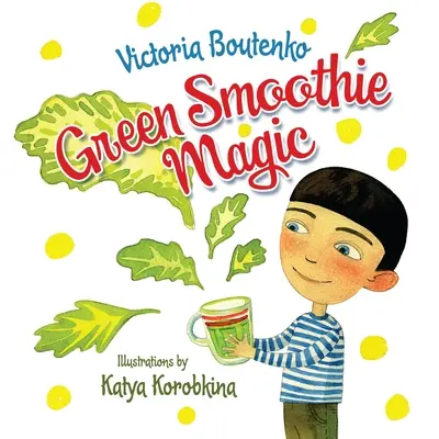 Zelené smoothie kúzlo - Green Smoothie Magic