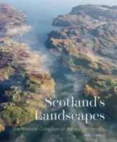 Škótska krajina - Národná zbierka leteckých fotografií - Scotland's Landscapes - The National Collection of Aerial Photography