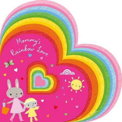 Mamičkina dúhová láska - Mommy's Rainbow Love