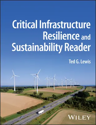 Čítanka o odolnosti a udržateľnosti kritickej infraštruktúry - Critical Infrastructure Resilience and Sustainability Reader