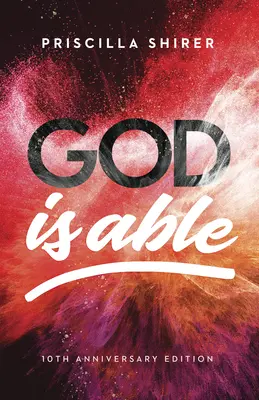 Boh je schopný, 10. výročné vydanie - God Is Able, 10th Anniversary Edition
