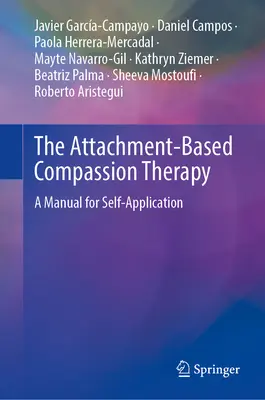Terapia súcitu založená na atraktívnosti: Príručka pre vlastnú aplikáciu - The Attachment-Based Compassion Therapy: A Manual for Self-Application