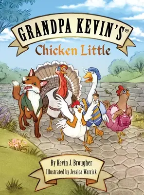 Dedko Kevin...Chicken Little - Grandpa Kevin's...Chicken Little