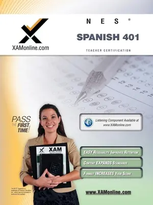 NES Španielčina 401 Príručka na prípravu na certifikačný test pre učiteľov - NES Spanish 401 Teacher Certification Test Prep Study Guide