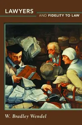 Právnici a vernosť právu - Lawyers and Fidelity to Law