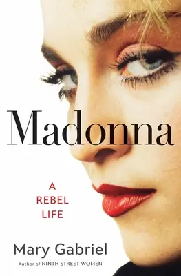 Madonna: Život rebelky - Madonna: A Rebel Life