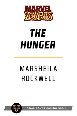 Hlad: A Marvel: Zombies Novel - The Hunger: A Marvel: Zombies Novel
