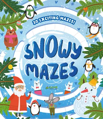 Zasnežené bludiská: Snehové bludiská: 30 vzrušujúcich bludísk! - Snowy Mazes: 30 Exciting Mazes!