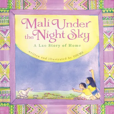 Mali pod nočnou oblohou: Laoský príbeh o domove - Mali Under the Night Sky: A Lao Story of Home