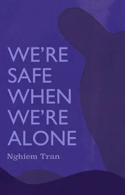 Sme v bezpečí, keď sme sami - We're Safe When We're Alone