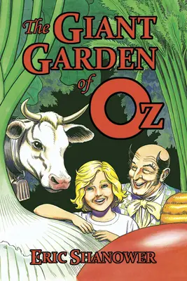 Obria záhrada v krajine Oz - The Giant Garden of Oz