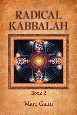 Radikálna kabala Kniha 2 - Radical Kabbalah Book 2