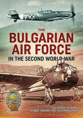 Bulharské letectvo v druhej svetovej vojne - The Bulgarian Air Force in the Second World War