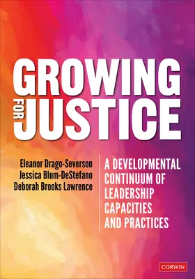 Pestovanie pre spravodlivosť: Rozvojové kontinuum vodcovských schopností a postupov - Growing for Justice: A Developmental Continuum of Leadership Capacities and Practices