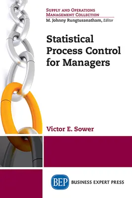 Štatistické riadenie procesov pre manažérov - Statistical Process Control for Managers