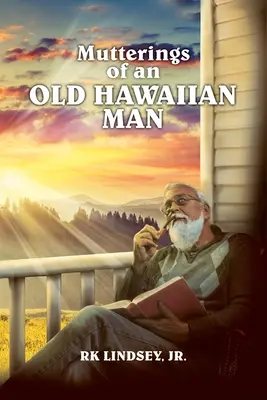 Mudrovanie starého Havajčana - Mutterings of an Old Hawaiian Man