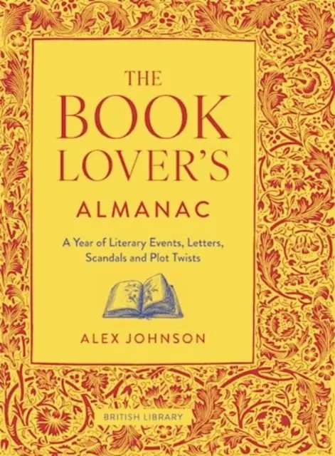 Almanach milovníka kníh - rok literárnych udalostí, listov, škandálov a dejových zvratov - Book Lover's Almanac - A Year of Literary Events, Letters, Scandals and Plot Twists