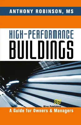 Vysoko výkonné budovy: Príručka pre majiteľov a manažérov - High-Performance Buildings: A Guide for Owners & Managers