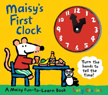 Maisyho prvé hodiny: Zábavná kniha o Maisy - Maisy's First Clock: A Maisy Fun-To-Learn Book