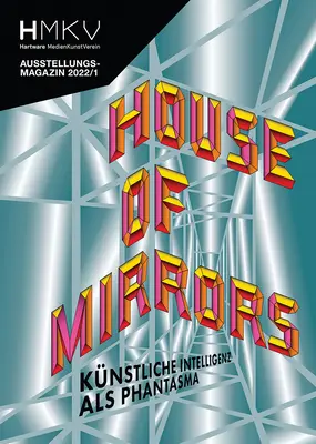 Dom zrkadiel: Hmkv - House of Mirrors: Hmkv