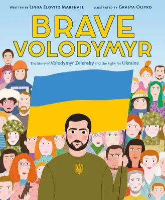 Statočný Volodymyr: Príbeh Volodymyra Zelenského a boja za Ukrajinu - Brave Volodymyr: The Story of Volodymyr Zelensky and the Fight for Ukraine