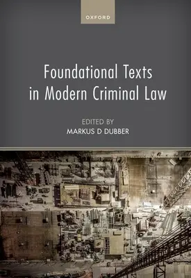 Základné texty moderného trestného práva - Foundational Texts in Modern Criminal Law