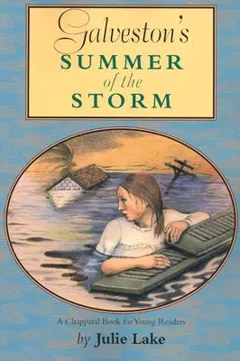 Galvestonské búrkové leto - Galveston's Summer of the Storm