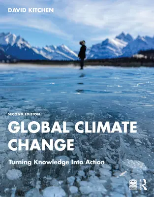 Globálna zmena klímy: Premena vedomostí v činy - Global Climate Change: Turning Knowledge Into Action