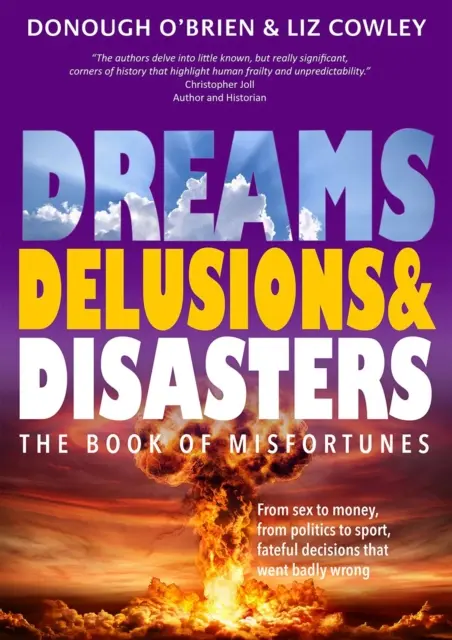 Sny, bludy a katastrofy - Kniha nešťastí - Dreams, Delusions & Disasters - The Book of Misfortunes