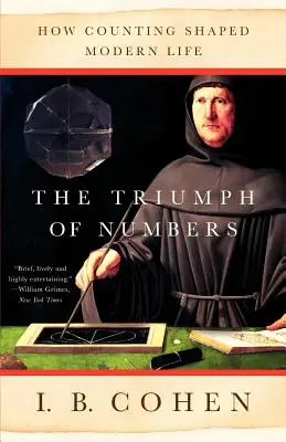 Triumf čísel: Ako počítanie formovalo moderný život - The Triumph of Numbers: How Counting Shaped Modern Life