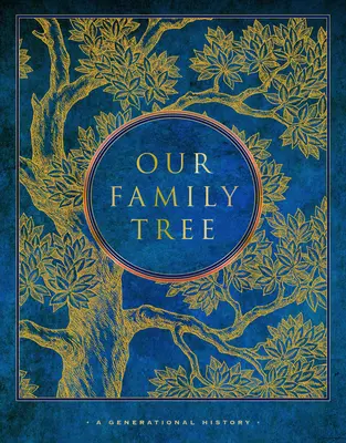 Náš rodinný strom: A Generation History (Generačná história) - Our Family Tree: A Generational History