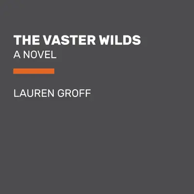 The Vaster Wilds (Divoká príroda) - The Vaster Wilds