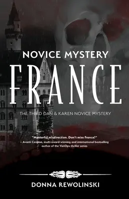 Záhada noviniek - Francúzsko: Tretí Dan a Karen Záhada pre novicov - Novice Mystery - France: The Third Dan and Karen Novice Mystery