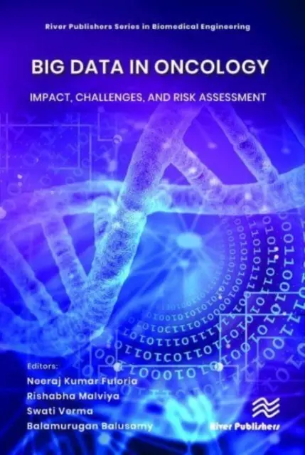 Veľké dáta v onkológii: Vplyv, výzvy a hodnotenie rizík - Big Data in Oncology: Impact, Challenges, and Risk Assessment