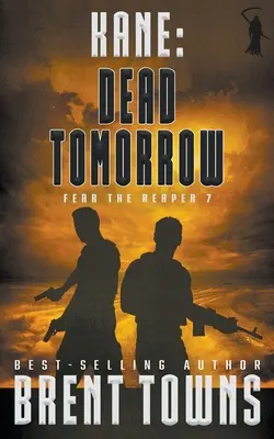 Kane: Mŕtvy zajtra (Vojenský triler) - Kane: Dead Tomorrow (A Military Thriller)