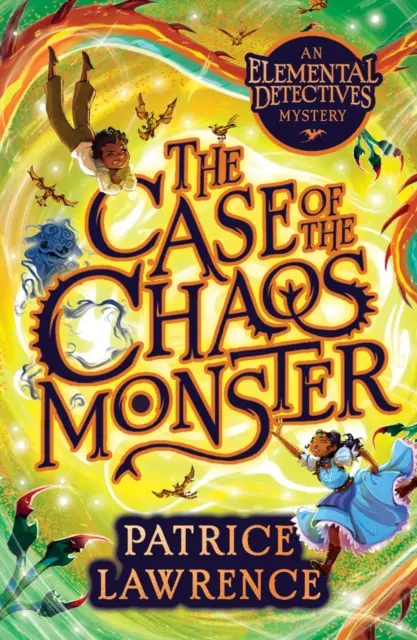 Prípad príšery chaosu: dobrodružstvo detektívov živlov - Case of the Chaos Monster: an Elemental Detectives Adventure
