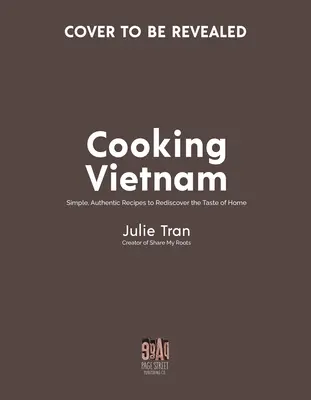 An Chua: Chua: Jednoduché vietnamské recepty, ktoré chutia ako doma - An Chua: Simple Vietnamese Recipes That Taste Like Home
